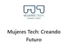 Mujeres Tech: Creando Futuro